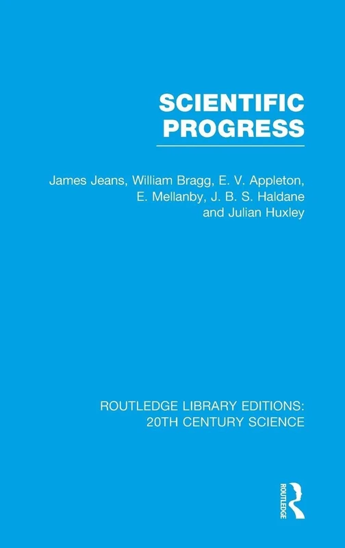 Scientific Progress: 11 (Routledge Library Editions: 20th Century Science)