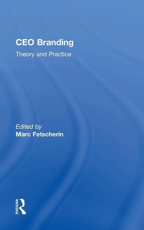 CEO Branding: Theory and Practice