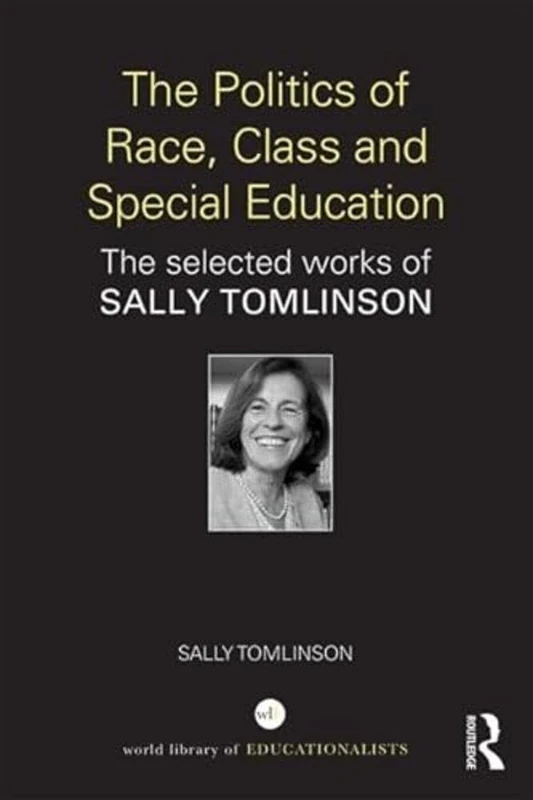Routledge - The Politics of Race, Class and Special Education