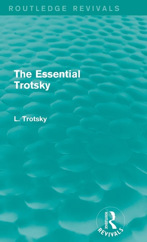 Routledge The Essential Trotsky - Russian Revolution History