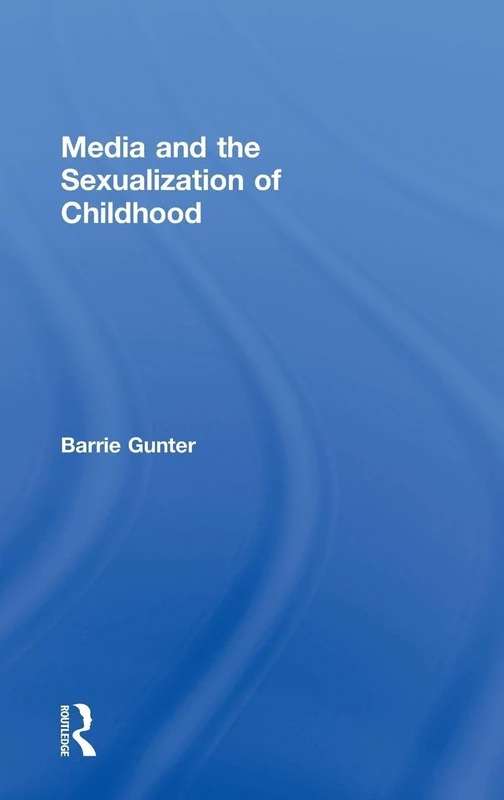 Media and the Sexualization of Childhood