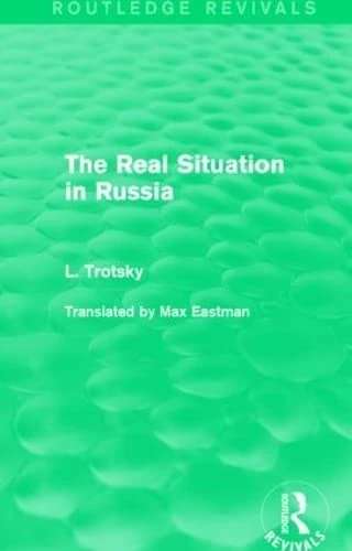 The Real Situation in Russia (Routledge Revivals)