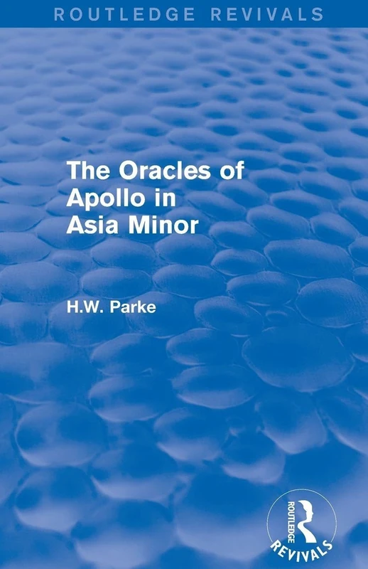 The Oracles of Apollo in Asia Minor (Routledge Revivals)