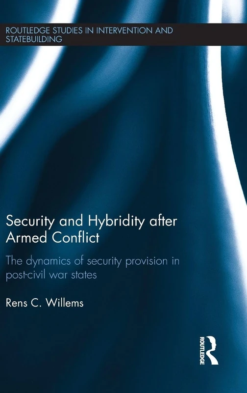 Routledge Security and Hybridity after Armed Conflict Book