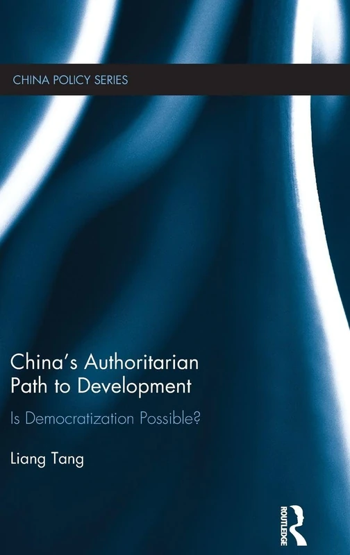 Routledge China's Authoritarian Path to Development Book