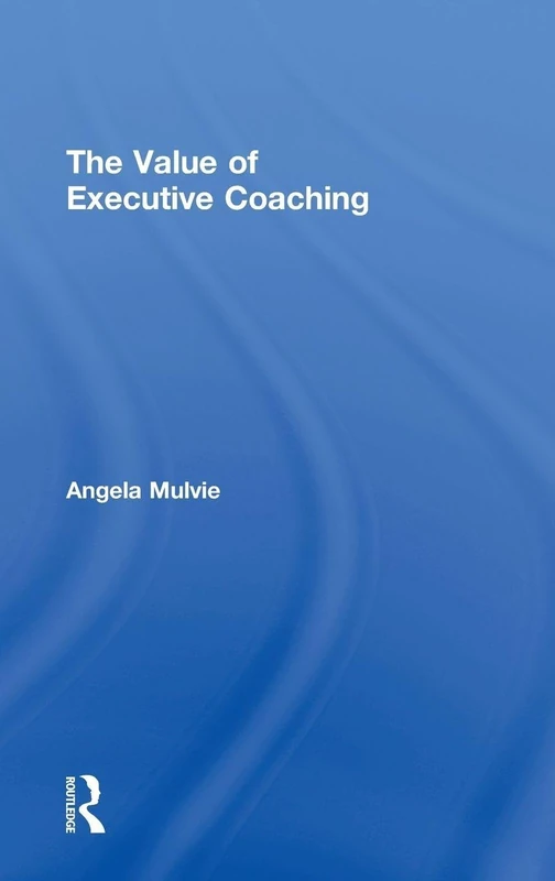 The Value of Executive Coaching