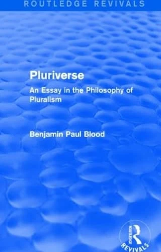 Pluriverse (Routledge Revivals): An Essay in the Philosophy of Pluralism - Image 1