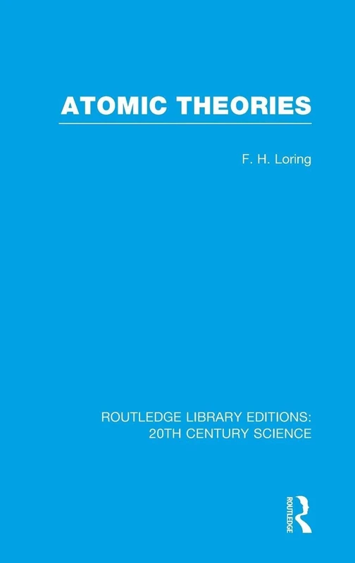 Atomic Theories (Routledge Library Editions: 20th Century Science)