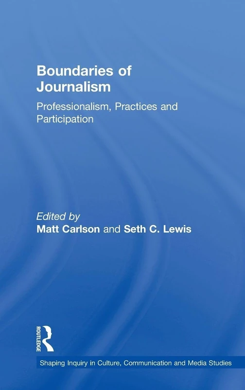 Routledge Boundaries of Journalism - Media Studies Book
