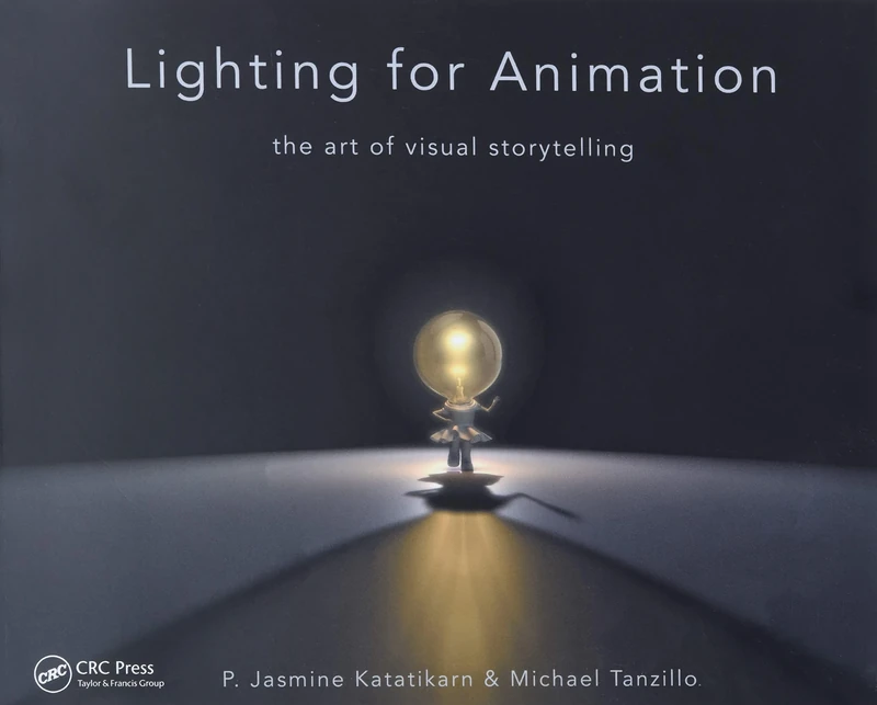 Lighting for Animation: The Art of Visual Storytelling