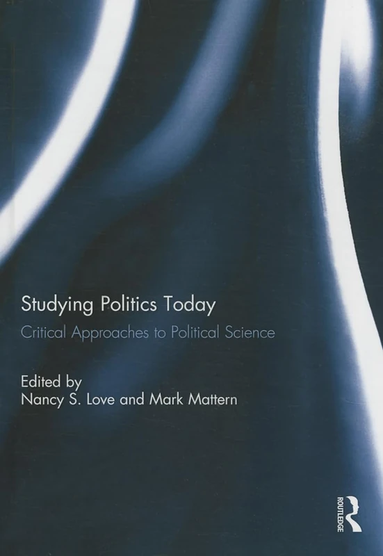 Routledge - Studying Politics Today: Critical Approaches