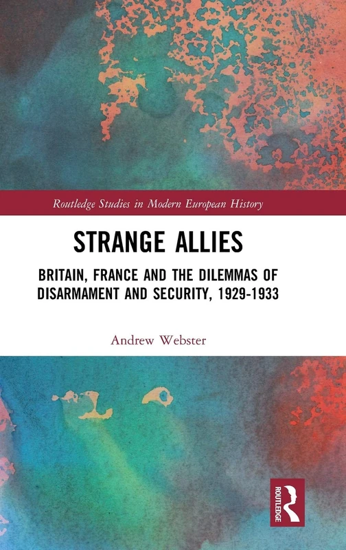 Strange Allies: Britain, France and Security - Routledge Books