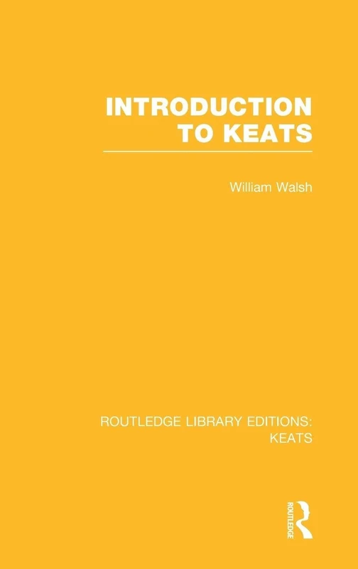 Introduction to Keats (Routledge Library Editions: Keats)