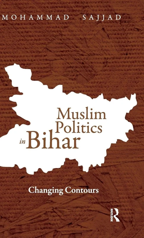 Muslim Politics in Bihar: Changing Contours