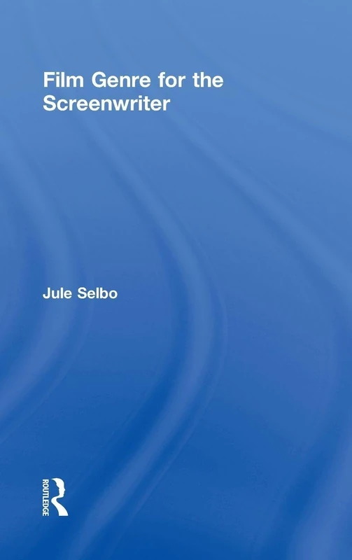 Routledge Film Genre for the Screenwriter - Study Guide