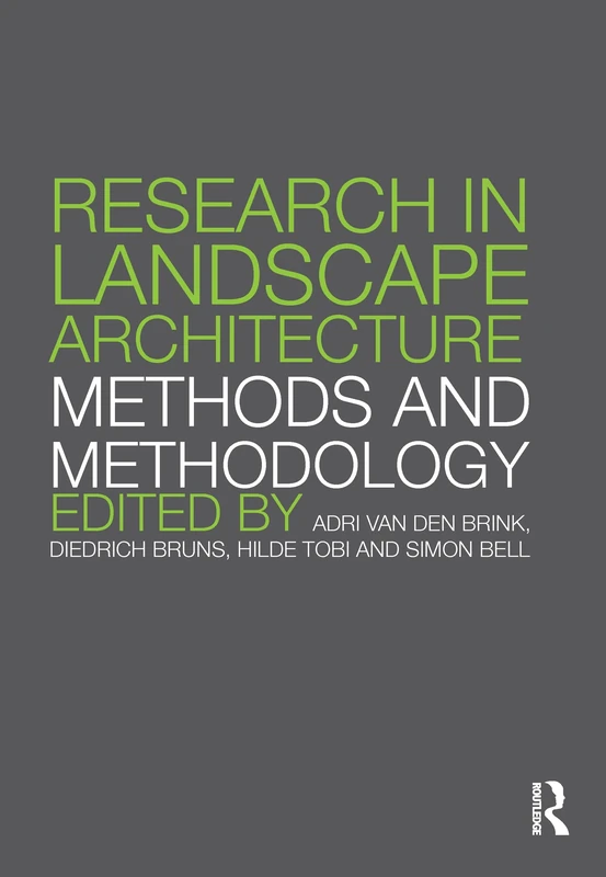 Research in Landscape Architecture: Methods and Methodology