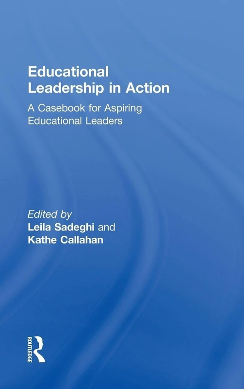 Routledge Educational Leadership in Action - Casebook