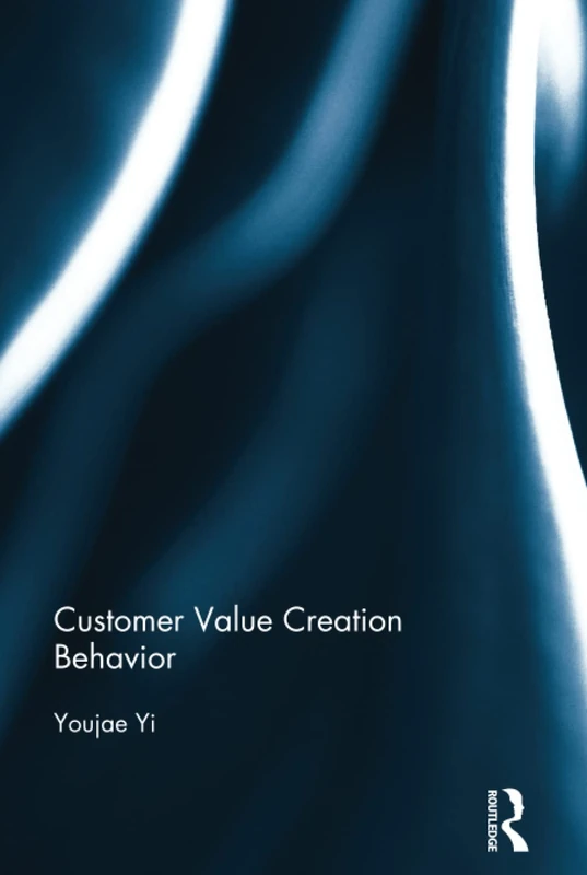 Routledge Customer Value Creation Behavior - Business Book