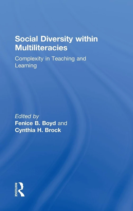 Social Diversity within Multiliteracies: Complexity in Teaching and Learning