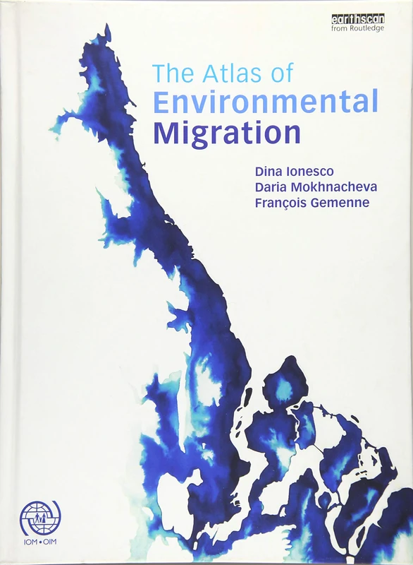 Routledge - The Atlas of Environmental Migration Book