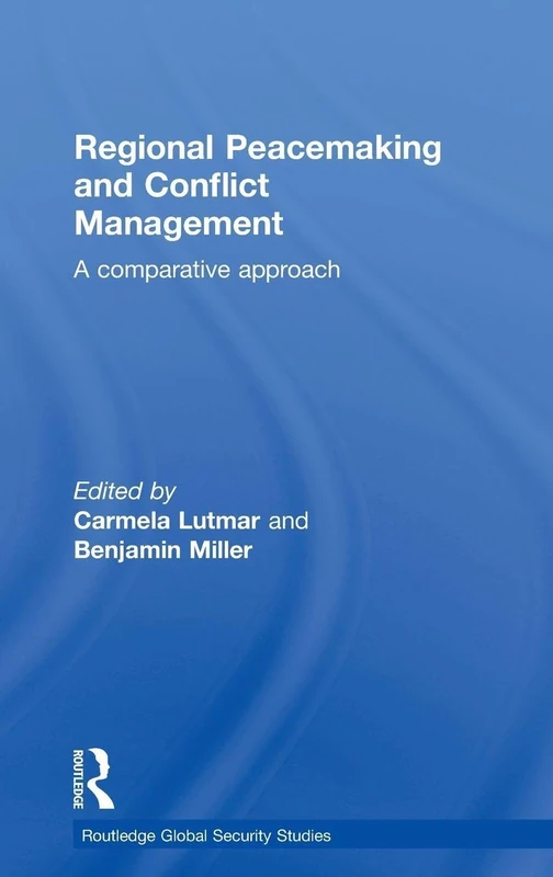 Routledge Regional Peacemaking and Conflict Management Book