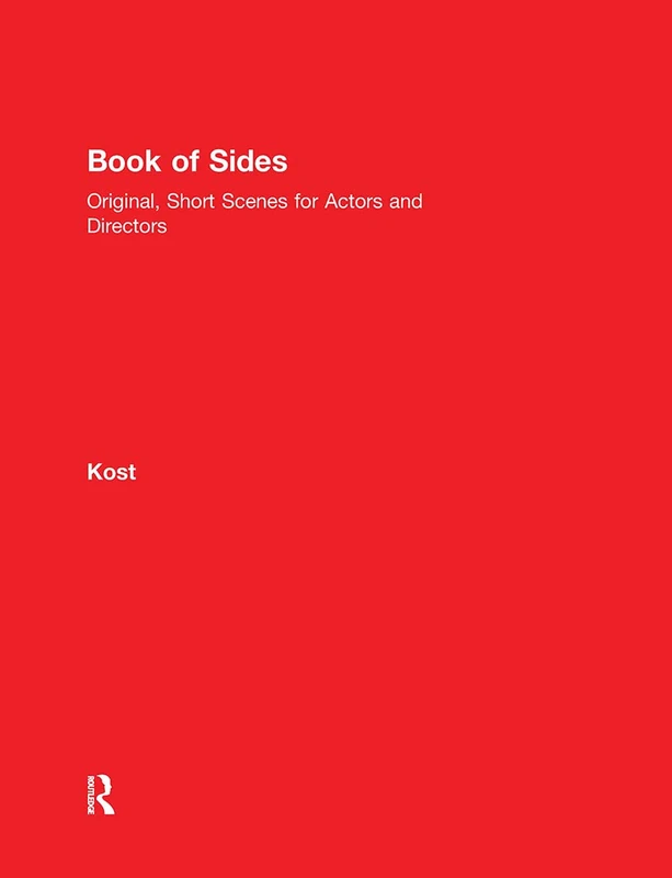 Book of Sides: Original, One-Page Scenes for Actors and Directors: Original, Short Scenes for Actors and Directors