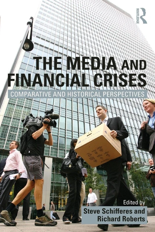 The Media and Financial Crises: Comparative and Historical Perspectives - Image 1
