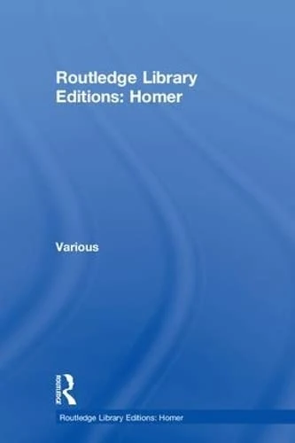 Routledge Library Editions: Homer