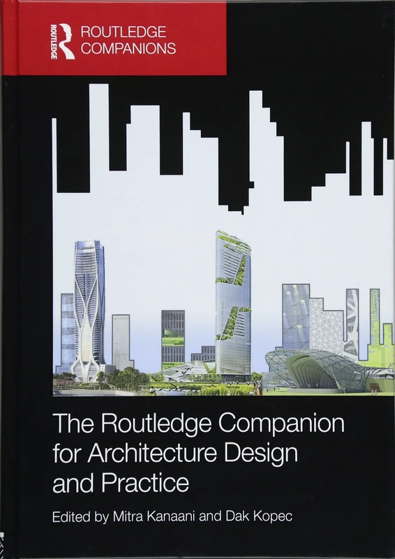 The Routledge Companion for Architecture Design and Practice: Established and Emerging Trends