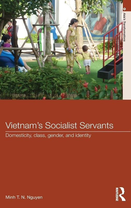 Routledge Vietnam's Socialist Servants - Sociology Book