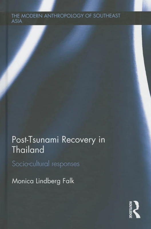 Routledge Post-Tsunami Recovery in Thailand Anthropology Book