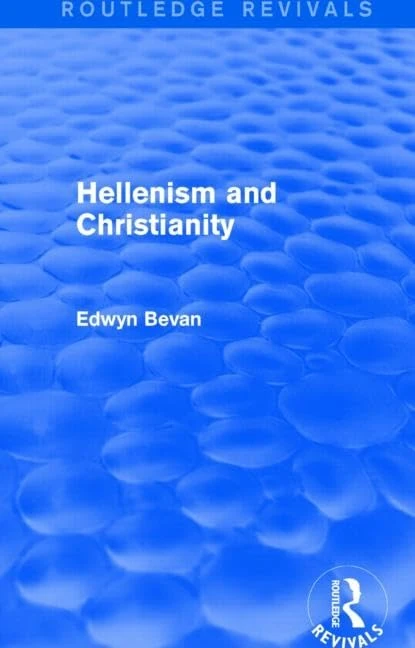 Routledge Hellenism and Christianity (Routledge Revivals) Book
