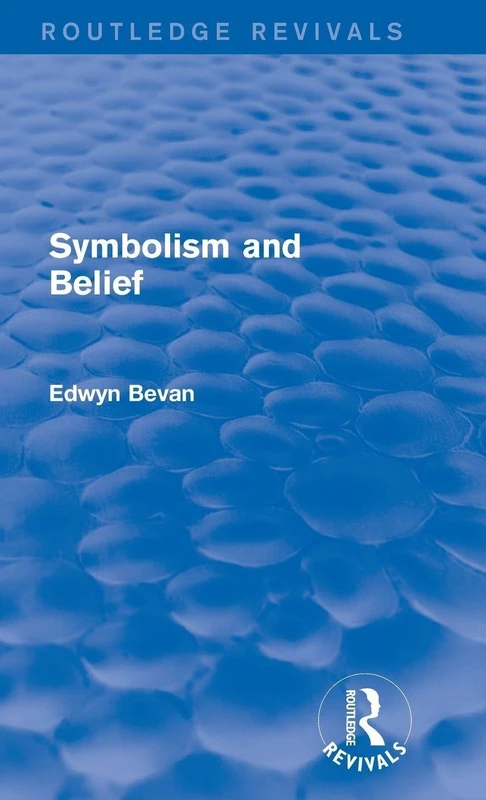 Symbolism and Belief (Routledge Revivals): Gifford Lectures
