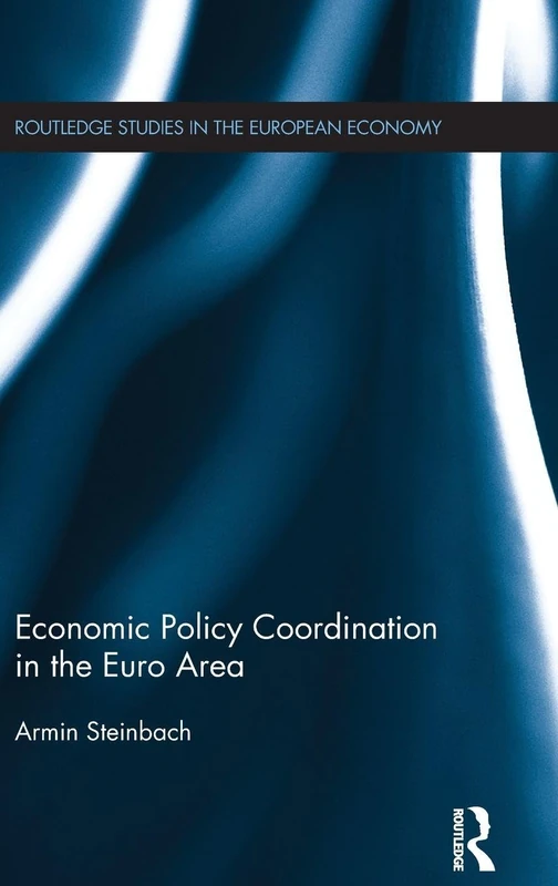 Routledge Economic Policy Coordination in the Euro Area Book