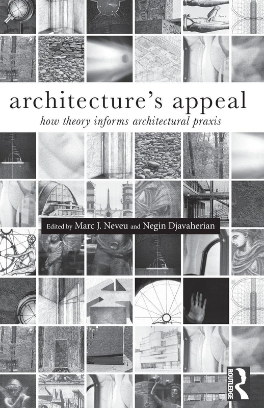 Architecture's Appeal: How Theory Informs Architectural Praxis