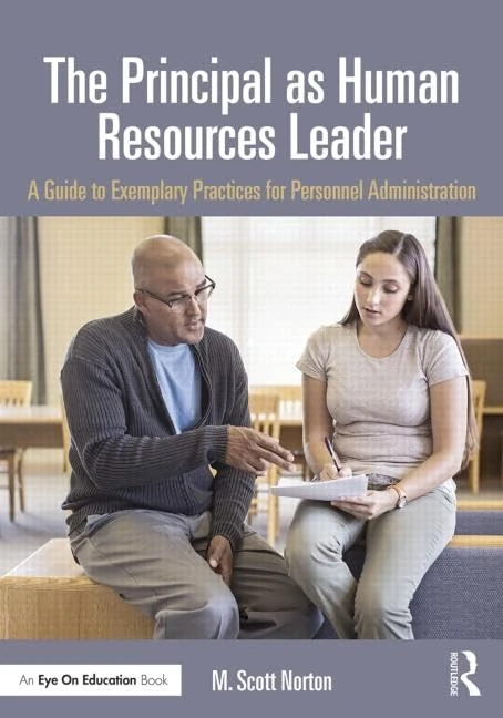 The Principal as Human Resources Leader: A Guide to Exemplary Practices for Personnel Administration (Eye on Education Books)