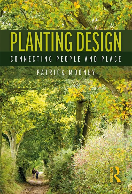 Routledge Planting Design: Connecting People and Place Book