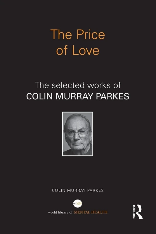 The Price of Love: The selected works of Colin Murray Parkes (World Library of Mental Health) - Image 1