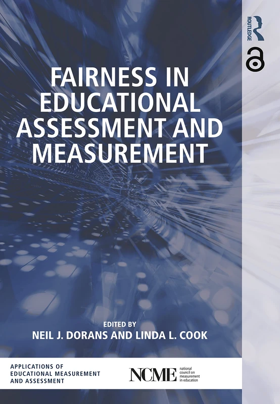 Fairness in Educational Assessment and Measurement (NCME APPLICATIONS OF EDUCATIONAL MEASUREMENT AND ASSESSMENT)