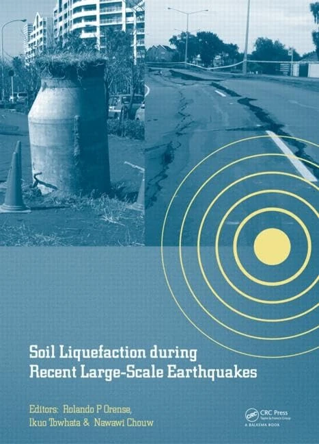 Soil Liquefaction during Recent Large-Scale Earthquakes: Selected Papers from the New Zealand - Japan Workshop on Soil Liquefaction During Recent ... Auckland, New Zealand, 2-3 December 2013