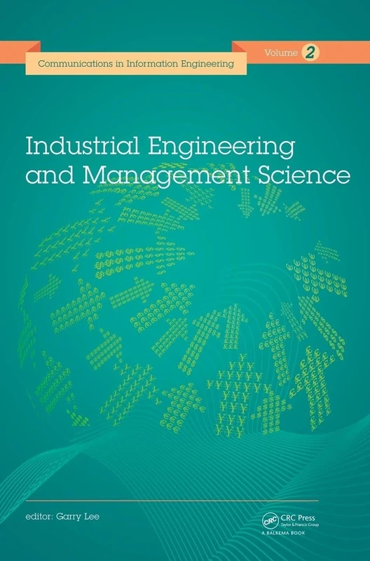 Industrial Engineering and Management Science: Proceedings of the 2014 International Conference on Industrial Engineering and Management Science (IEMS 2014), August 8-9, 2014, Hong Kong.
