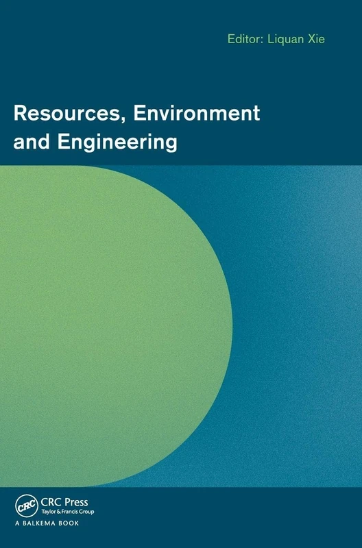 Resources, Environment and Engineering: Proceedings of the 2014 Technical Congress on Resources, Environment and Engineering (CREE 2014), Hong Kong, 6-7 September 2014