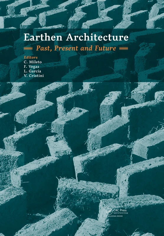 CRC Press Earthen Architecture: Past, Present and Future