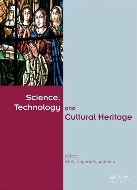 Science, Technology and Cultural Heritage: Proceedings of the Second International Congress on Science and Technology for the Conservation of Cultural Heritage, Sevilla, Spain, 24-27 June 2014