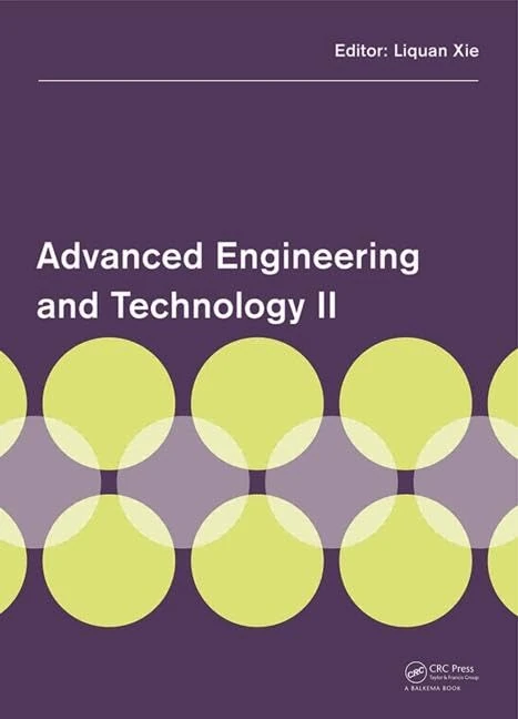 Advanced Engineering and Technology II: Proceedings of the 2nd Annual Congress on Advanced Engineering and Technology (CAET 2015), Hong Kong, 4-5 April 2015