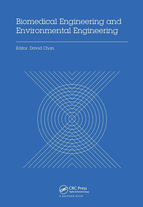 Biomedical Engineering and Environmental Engineering: Proceedings of the 2014 2nd International Conference on Biomedical Engineering and Environmental ... 2014), December 24–25, 2014, Wuhan, China