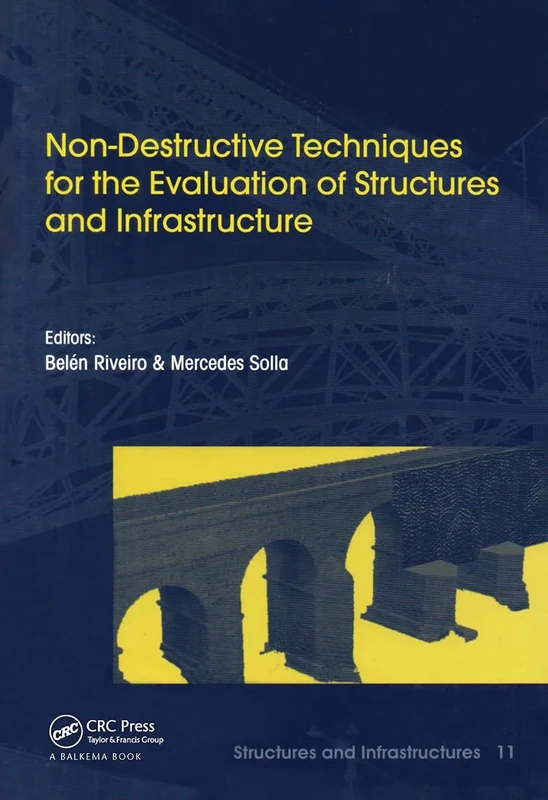 Non-Destructive Techniques for the Evaluation of Structures and Infrastructure: 11