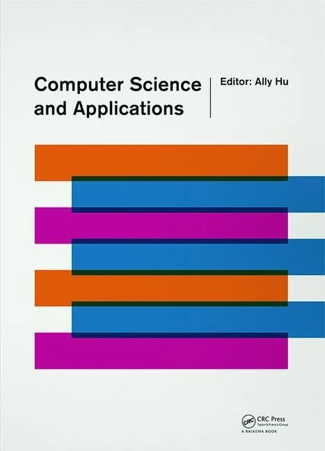 CRC Press Computer Science and Applications CSAC 2014 Proceedings