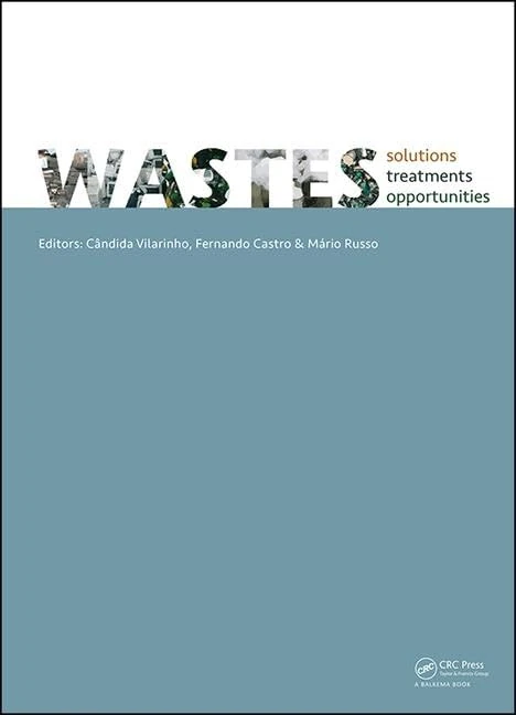 CRC Press WASTES 2015 - Solutions, Treatments and Opportunities