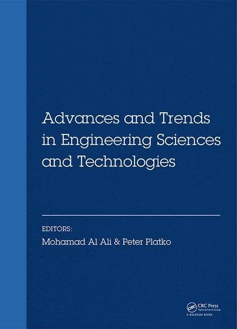 Advances and Trends in Engineering Sciences and Technologies: Proceedings of the International Conference on Engineering Sciences and Technologies, ... High Tatras Mountains - Slovak Republic